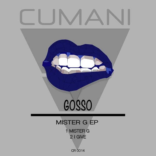 GOSSO - Mister G EP [CR0014]